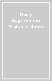 Nairy Baghramian Pratza 