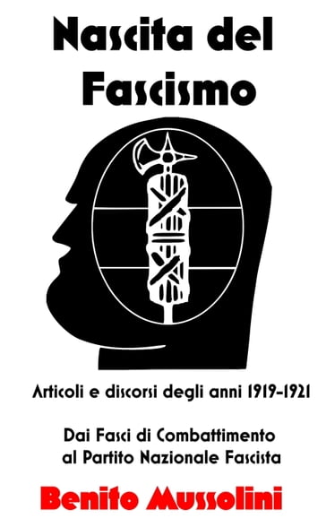 Nascita del Fascismo - Benito Mussolini - eBook - Mondadori Store