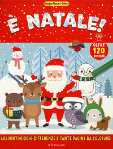 È Natale! Disegna gioca & colora. Ediz. a colori