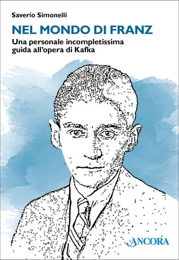 Nel mondo di Kafka - Saverio Simonelli