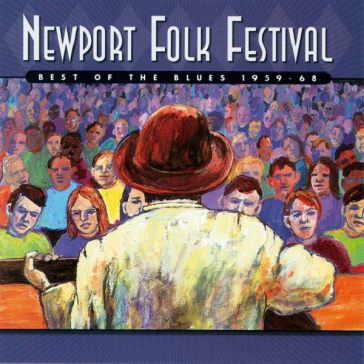 Newport folk festival: best of the blues