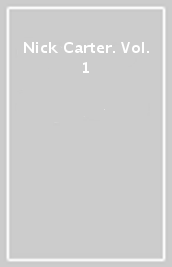 Nick Carter. Vol. 1
