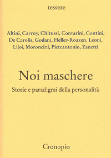 Noi maschere. Storie e paradigmi della personalità