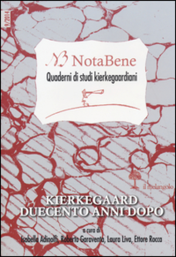 Notabene. Quaderni di studi kierkegaardiani. Vol. 9: Kierkegaard duecento anni dopo