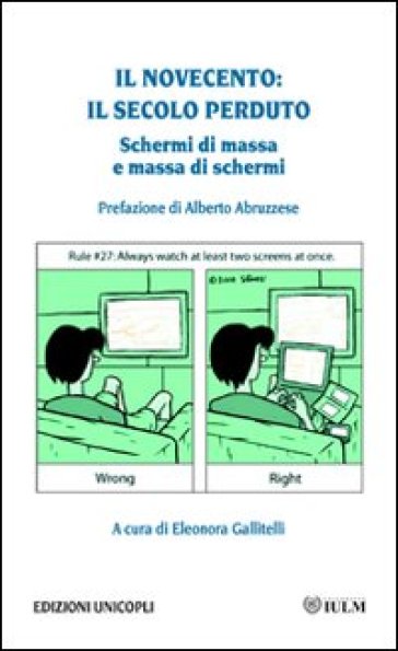 Il Novecento: il secolo perduto. Schermi di massa, massa di schermi