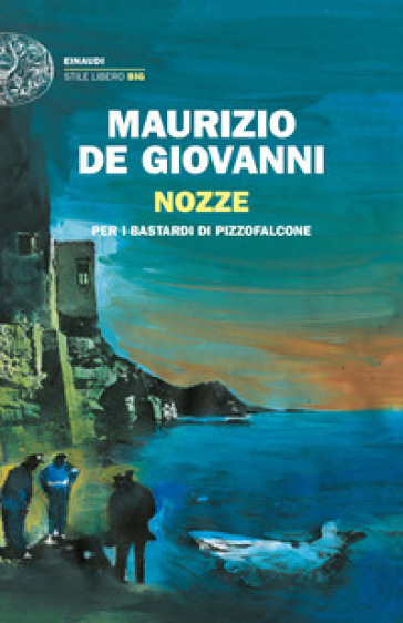 Nozze per i Bastardi di Pizzofalcone - Maurizio De Giovanni
