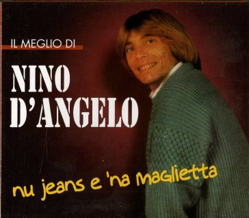 Nu jeans e 'na maglietta - Nino D'Angelo - Mondadori Store