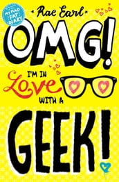 OMG! I m in Love with a Geek!