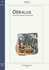 Oebalus. Studi sulla Campania nell antichità. Vol. 18