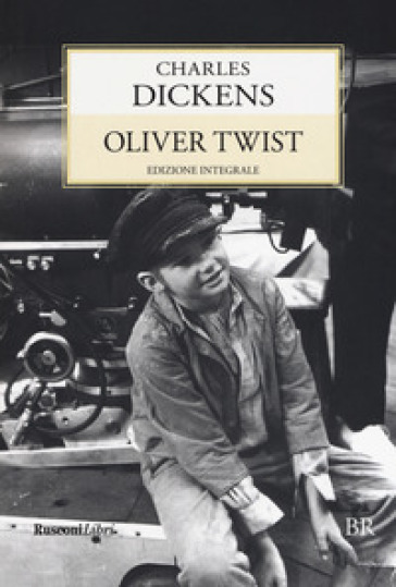 Oliver Twist. Ediz. integrale - Charles Dickens - Libro - Mondadori Store