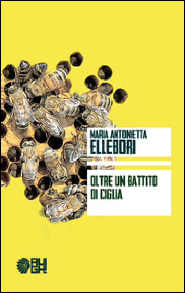 Oltre un battito di ciglia - M. Antonietta Ellebori - Libro - Mondadori  Store