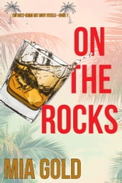 On the Rocks (Ein Cozy-Krimi mit Ruby Steele Buch 1)