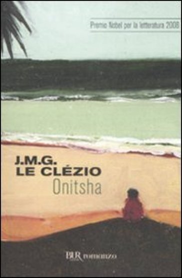 Onitsha - Jean Marie Gustave Le Clézio - Libro - Mondadori Store