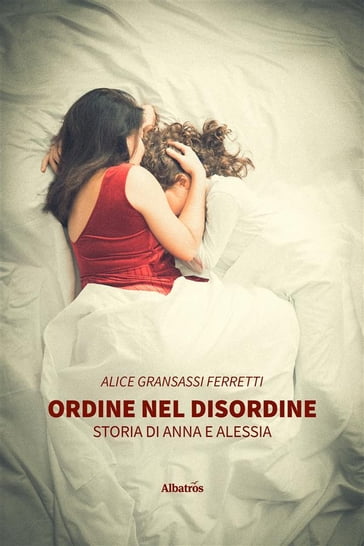 Ordine nel disordine - Alice Gransassi Ferretti - eBook - Mondadori Store