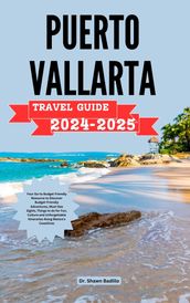 PUERTO VALLARTA TRAVEL GUIDE 2024-2025
