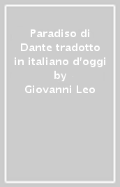 Paradiso di Dante tradotto in italiano d oggi