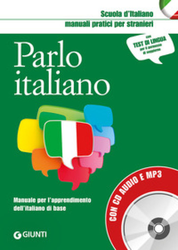 Parlo italiano. Manuale pratico per stranieri. Con CD-Audio - - Libro -  Mondadori Store