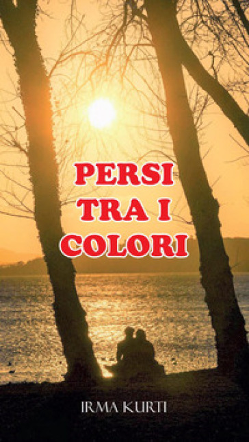 Persi tra i colori