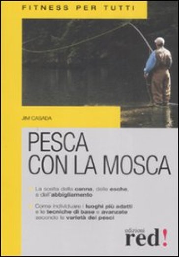 Pesca con la mosca. Ediz. illustrata - Jim Casada - Libro - Mondadori Store