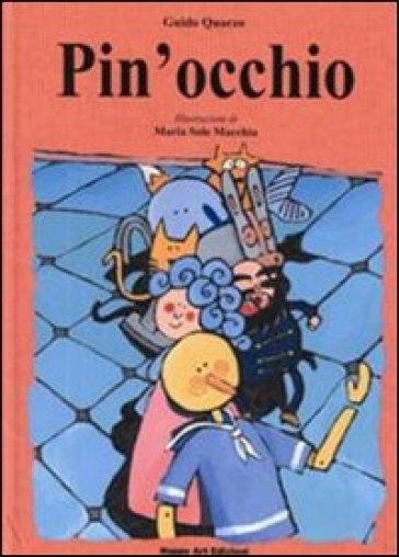 Pin'occhio - Guido Quarzo, Maria Sole Macchia - Libro - Mondadori Store