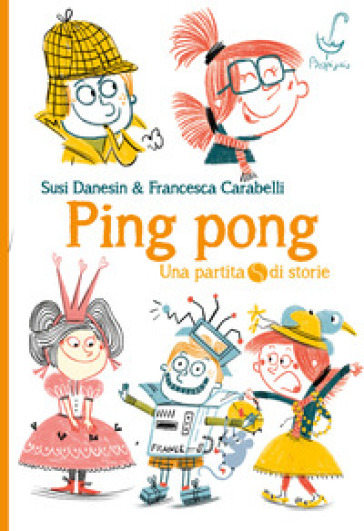 Ping pong - Susi Danesin, Francesca Carabelli - Libro - Mondadori Store