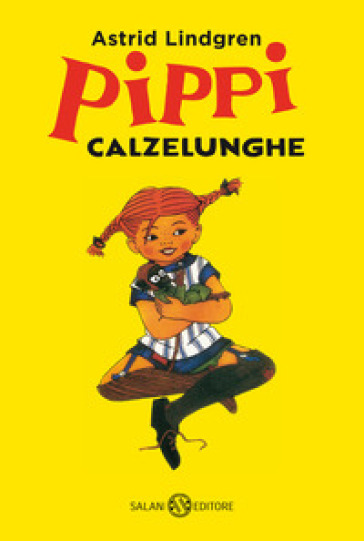 Pippi Calzelunghe - Astrid Lindgren