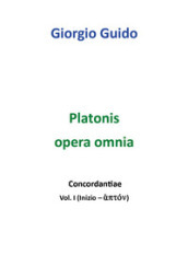 Platonis opera omnia. Concordantiae. 1: Inizio-apton