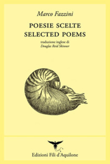 Poesie scelte-Selected poems. Ediz. bilingue - Marco Fazzini