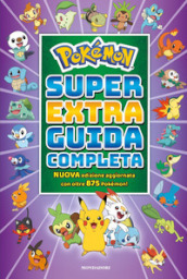 Pokémon. Super extra guida completa - - Libro - Mondadori Store