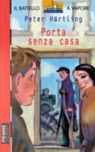 Porta senza casa - Peter Hartling - Libro - Mondadori Store