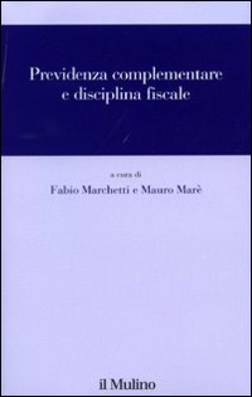 Previdenza complementare e disciplina fiscale