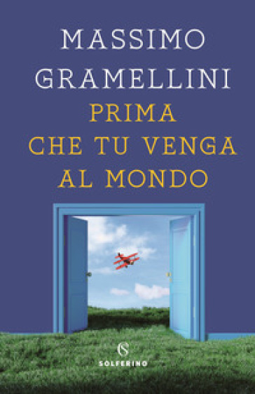 Prima che tu venga al mondo - Massimo Gramellini - Libro - Mondadori Store