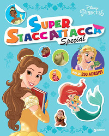 Principesse. Disney Princess. Superstaccattacca special. Ediz. a colori - -  Libro - Mondadori Store