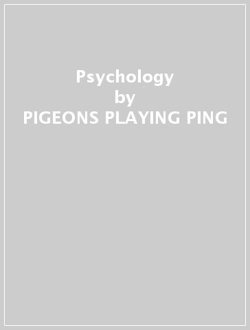 Psychology - PIGEONS PLAYING PING