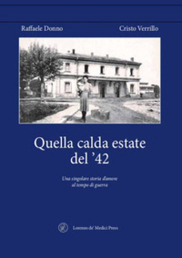 Quella calda estate del '42. Una singolare storia d'amore al tempo di guerra