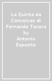 La Quinta da Conceicao di Fernando Tavora