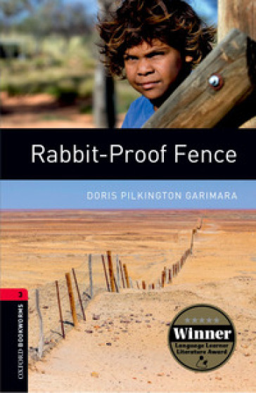 Rabbit proof fence. Oxford bookworms library. Livello 3. Con espansione  online - - Libro - Mondadori Store
