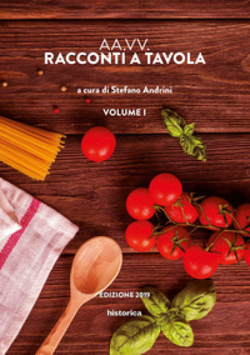 Racconti a tavola 2019. Vol. 1