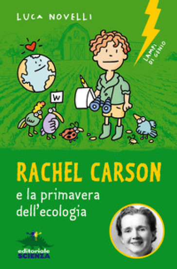 Rachel Carson e la primavera dell'ecologia - Luca Novelli