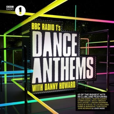 Radio 1 dance anthems - DANNY & MINISTRY HOWARD - Mondadori Store