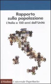 Rapporto sulla popolazione. L Italia a 150 anni dall unità