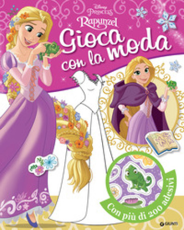 Rapunzel. Gioca con la moda. Con adesivi. Ediz. a colori - - Libro -  Mondadori Store