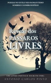 Revoar Dos Pássaros Livres