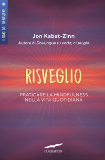 Risveglio. Praticare la mindfulness nella vita quotidiana