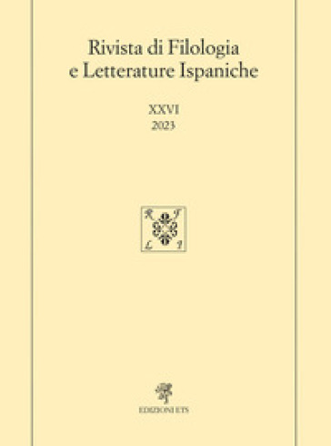 Rivista di filologia e letterature ispaniche (2023). Vol. 26