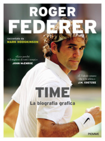 Roger Federer. Time. La biografia grafica - Mark Hodgkinson - Libro -  Mondadori Store