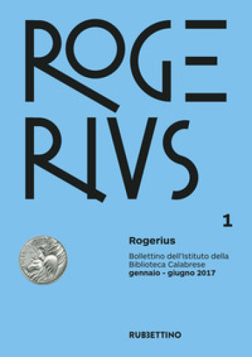 Rogerius (2017). Vol. 1: Gennaio-Giugno