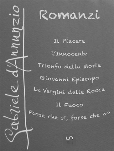 I Romanzi di Gabriele D'Annunzio - Gabriele D'Annunzio - eBook - Mondadori  Store
