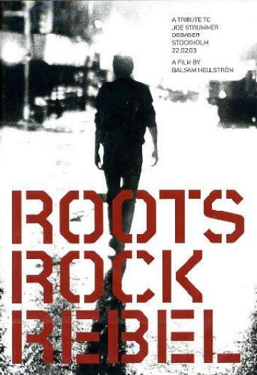 Roots Rock Rebel - A Tribute To Joe Strummer / Various