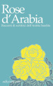 Rose d Arabia. Racconti di scrittrici dell Arabia Saudita